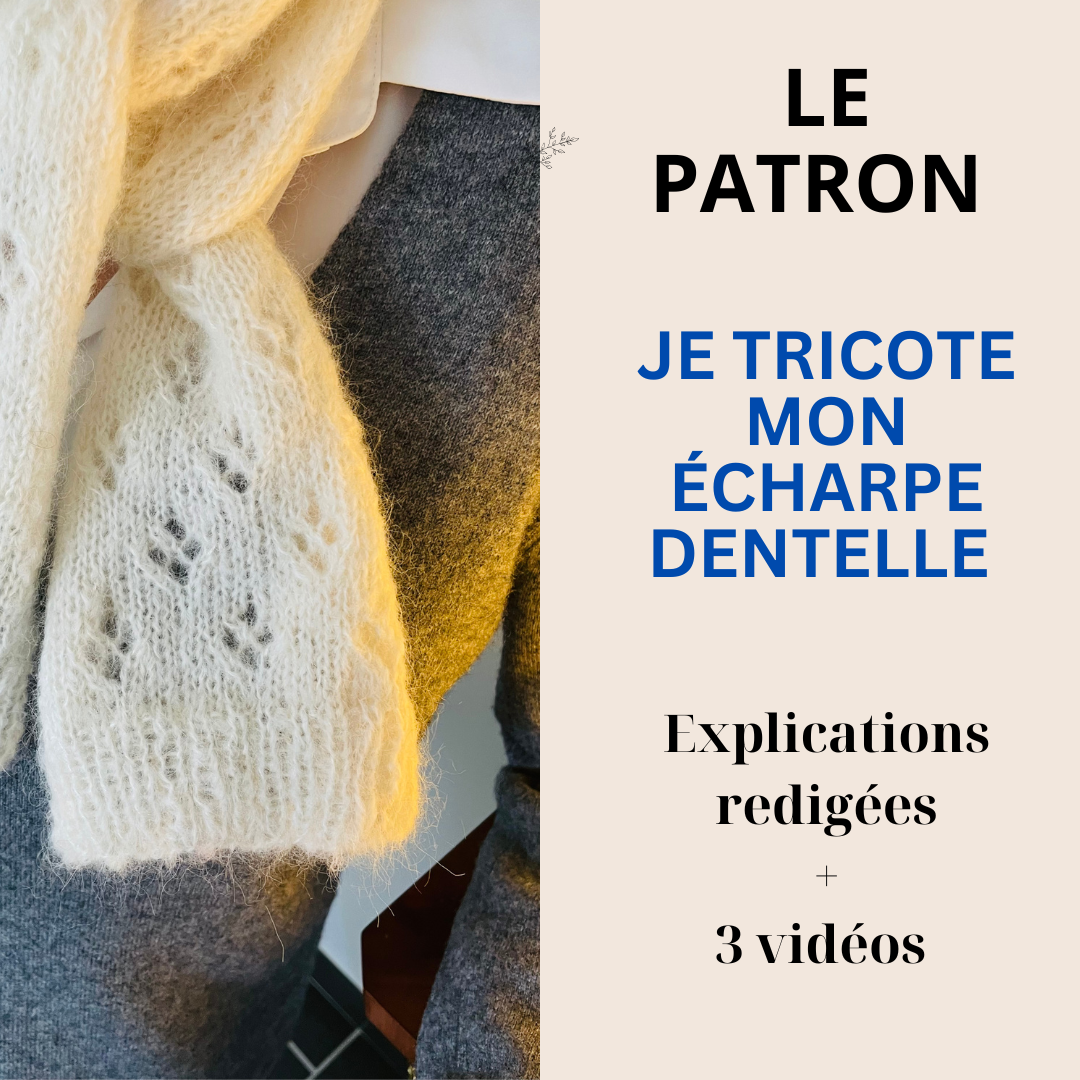 Le patron (PDF) Je tricote mon écharpe dentelle